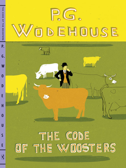 Title details for The Code of the Woosters by P. G. Wodehouse - Wait list